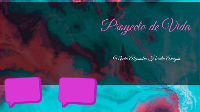 Proyecto de Vida by Maria Alejandra Heredia Aragon on Prezi