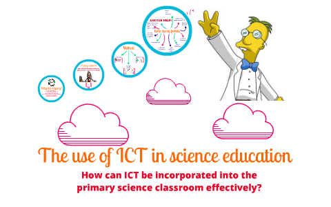 The Use Of ICT In Science Education. By Sarah W On Prezi