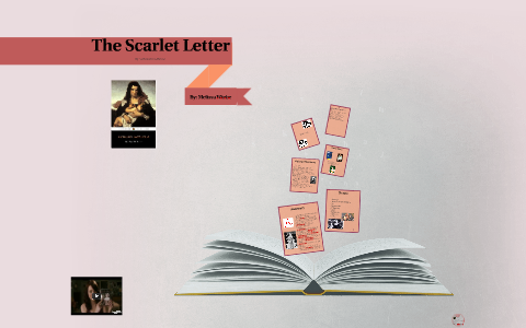 The Scarlet Letter by Melissa W on Prezi