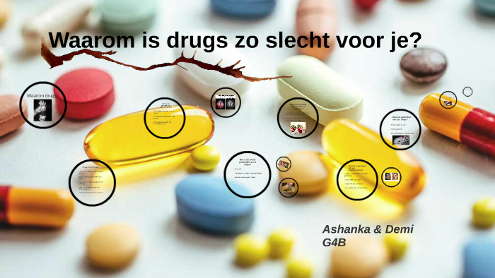 Waarom is drugs zo slecht voor je? by on Prezi