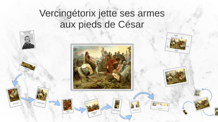 Vercingetorix Jette Ses Armes Aux Pieds De Jules César