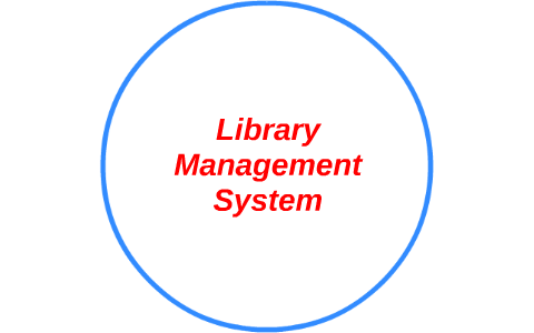 Library Management System by almanak alman on Prezi