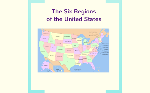 Six Regions of the United States by Anna Flores on Prezi