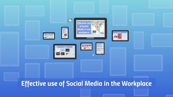 Effective use of Social Media in the Workplace by Lolita Narag on Prezi