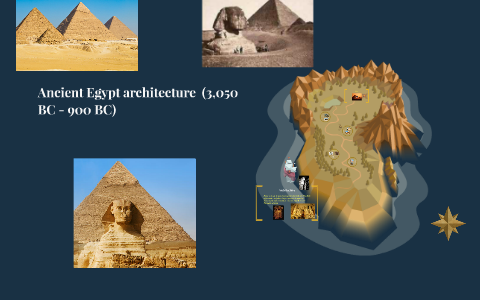 Ancient Egypt 3 050 BC 900 BC by Jonathan Coronado on Prezi