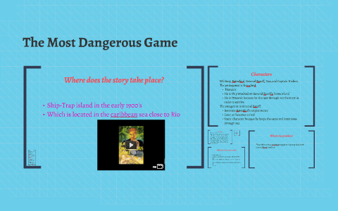 The Most Dangerous Game by Megan Wyatt on Prezi