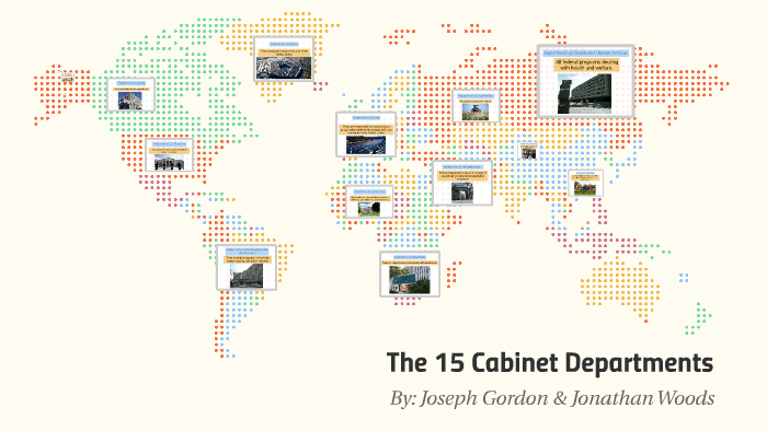 The 15 Cabinet Departments By Joseph Gordon On Prezi