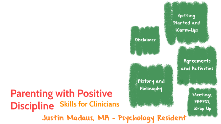 Parenting with Positive Discipline by Justin Madaus on Prezi