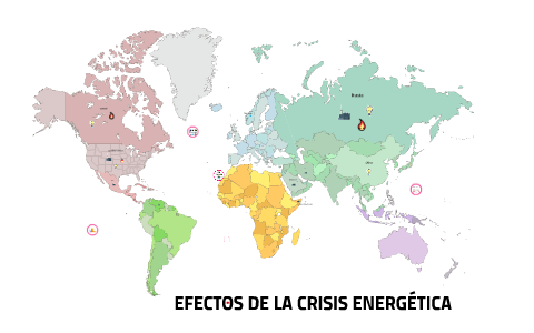 EFECTOS DE LA CRISIS ENERGÉTICA by Ana García Reyes on Prezi