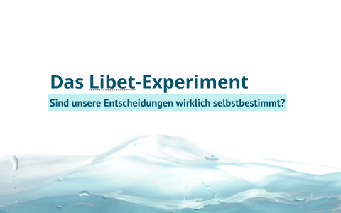 libet experiment beispiele