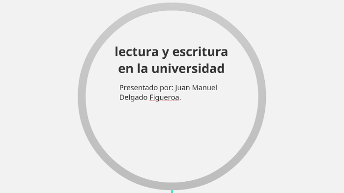 lectura y escritura en la universidad by juan manuel delgado figueroa