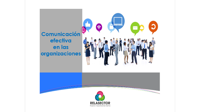 Comunicación Efectiva En Las Organizaciones By Fer Piña On Prezi 3147