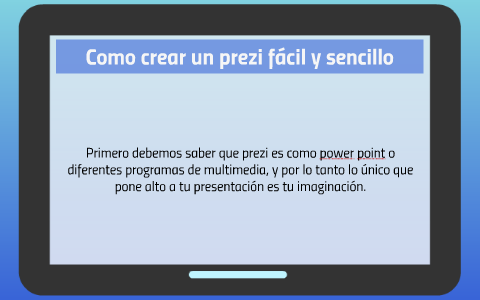 Como crear un prezi facil y sencillo by on Prezi