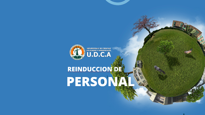 Proceso De Reinduccion De Personal Udca By Rodrigo Alfonso On Prezi