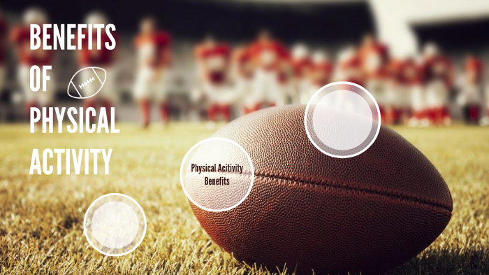 Benefits of Physical Activity by confhusing . on Prezi