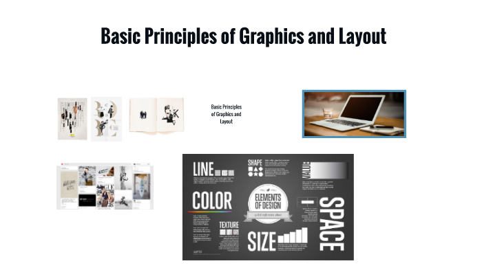 Basic Principles of Graphics and Layout by Karen Erese on Prezi