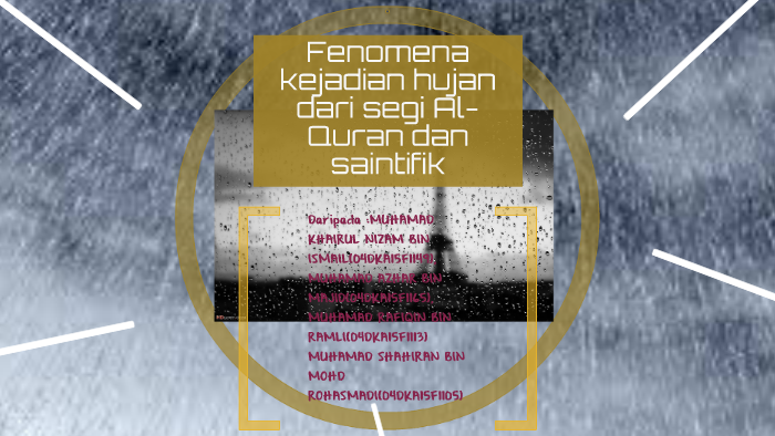 Fenomena Kejadian Hujan Dari Segi Al Quran Dan Saintifik By Khai Rul