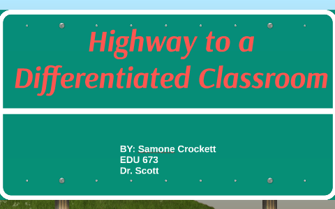 Differentiated Classroom environment by samone crockett on Prezi