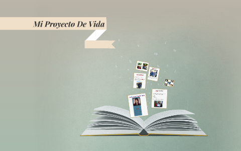 Mi Proyecto De Vida by Lisseth LoPez on Prezi