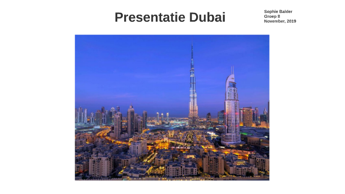 Presentatie Dubai By Barry Balder On Prezi