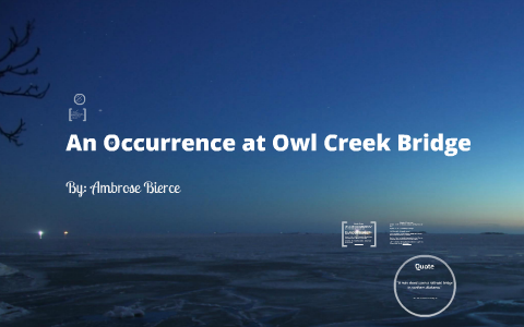 an occurrence at owl creek bridge tone