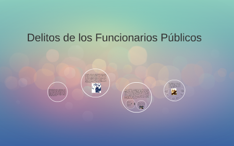 Delitos De Los Funcionarios Publicos By Daniel Campos Oc On Prezi