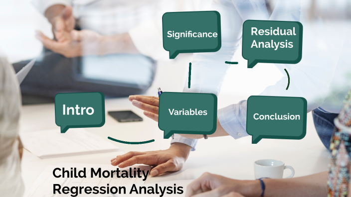 Child Mortality Regression Analysis by Touqeer Ahmed on Prezi
