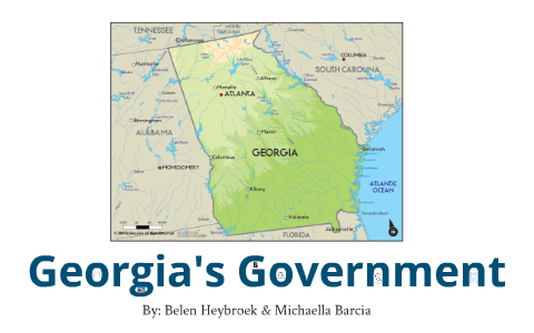 Georgia's Government By B H On Prezi