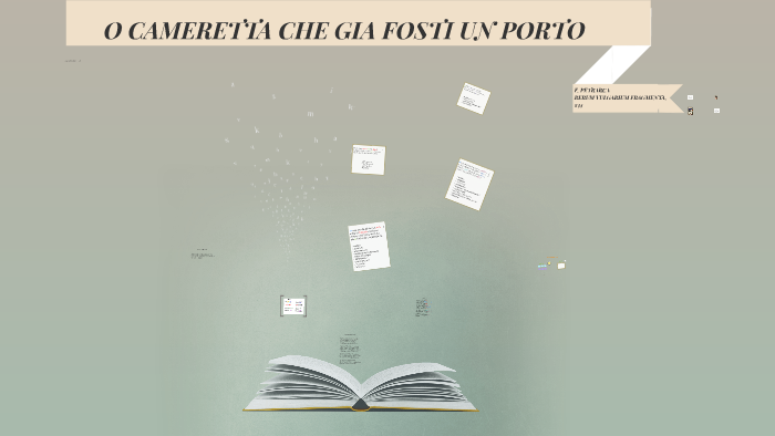 O CAMERETTA CHE GIA FOSTI UN PORTO by Arianna G on Prezi