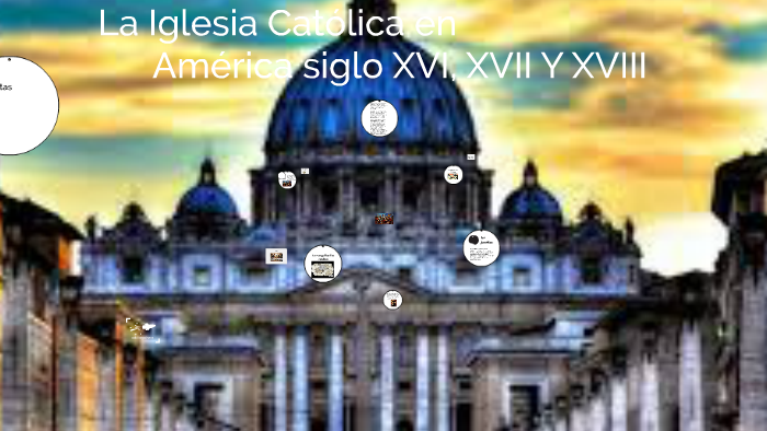La Iglesia Catolica en by manuela ojeda franco on Prezi