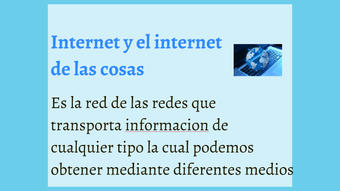Internet y el internet by pedro de jesus toro avila on Prezi