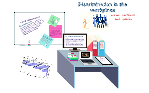 WORKPLACE DISCRIMINATION by miriam martinez on Prezi