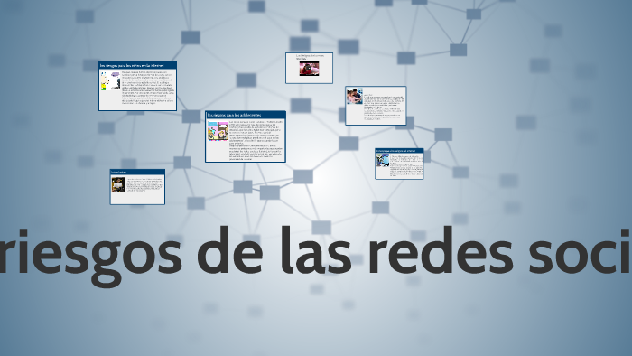 los riesgos de las redes sociales by Hillary Olivares on Prezi