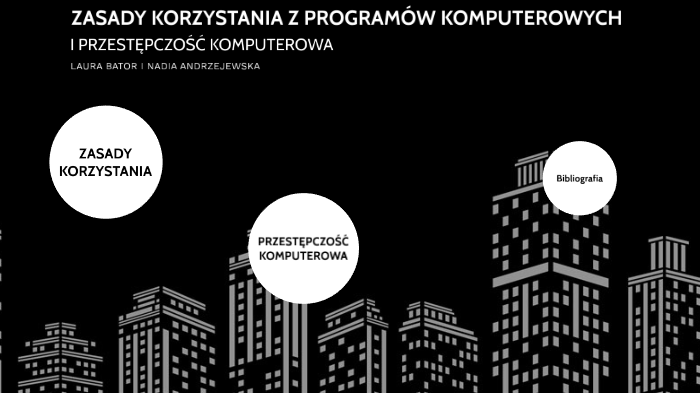 Zasady korzystania z programów komputerowych by Nadia Andrzejewska on Prezi