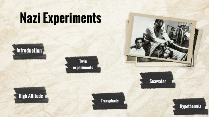 Tyler Science Experiments Nazi experiments by tyler kendall on Prezi