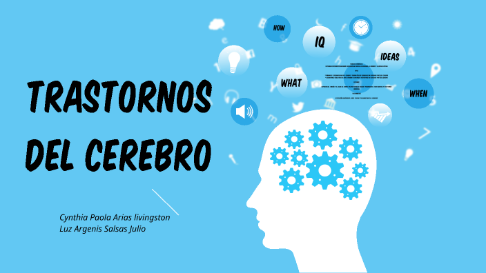 Trastornos del cerebro by Luz Salas on Prezi