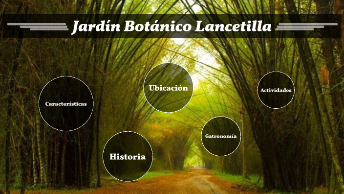 Jardin Botanico Lancetilla by Ariadna Díaz on Prezi