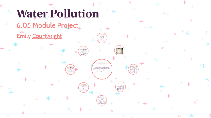 Water Pollution by Emily Courtwright on Prezi