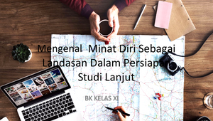 Mengenal Minat Diri Sebagai Landasan Dalam Persiapan.pptx by Yunita ...