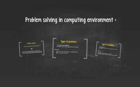 Problem solving in computing environment : by Maryam Abdelrahman on Prezi