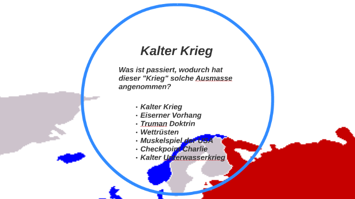 Kalter Krieg By Roman Hackel On Prezi