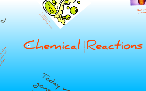 Chemical Reactions by Jose Ponte on Prezi