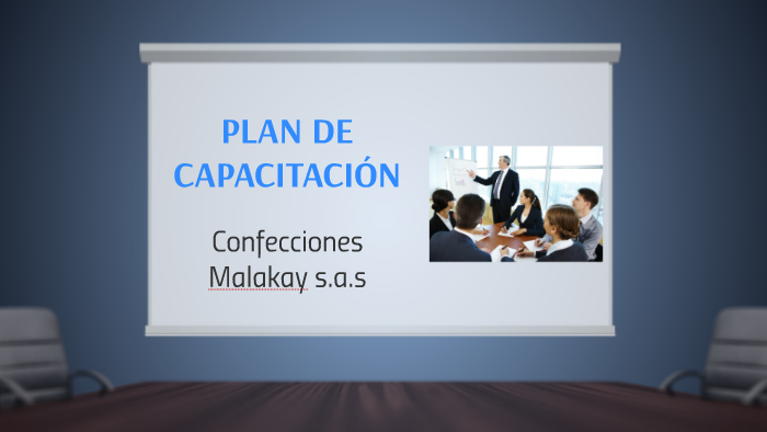 PLAN ANUAL DE CAPACITACIÓN by Deivy Gutierrez on Prezi