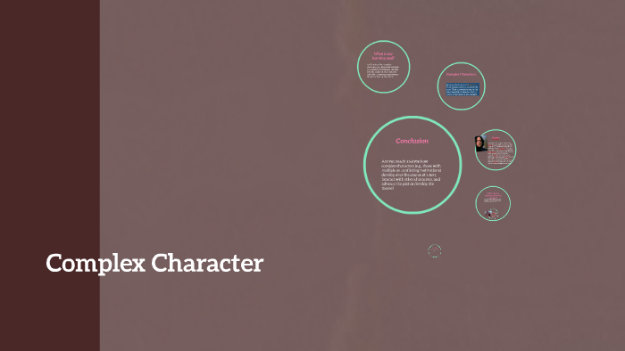 Complex Character by Nicole Preston on Prezi