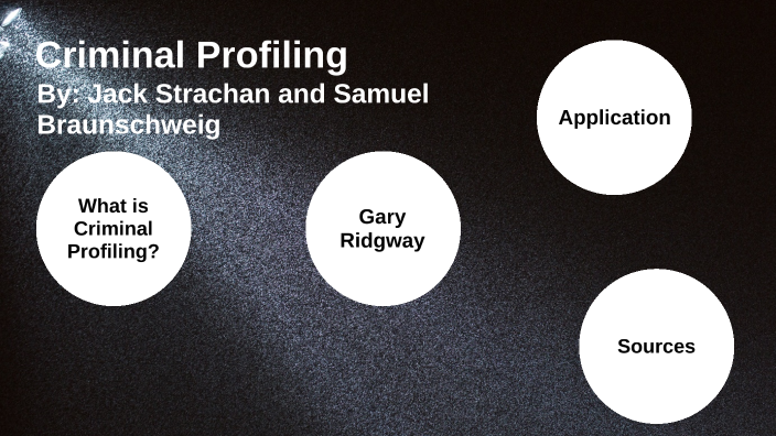 Criminal Profiling by JACK STRACHAN on Prezi