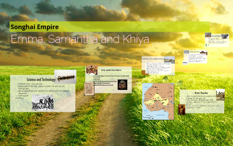 Songhai Empire by samantha Jones on Prezi