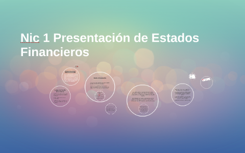 Nic 1 Presentacion de Estados Financieros by Maria Morales Mata on Prezi