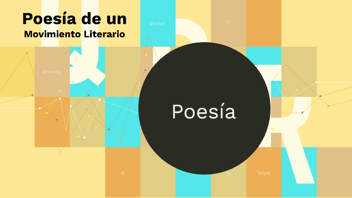 Poesía de un movimiento literario by Mario Gómez on Prezi