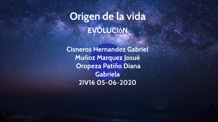 Origen de la vida by Josue Muñoz Márquez on Prezi