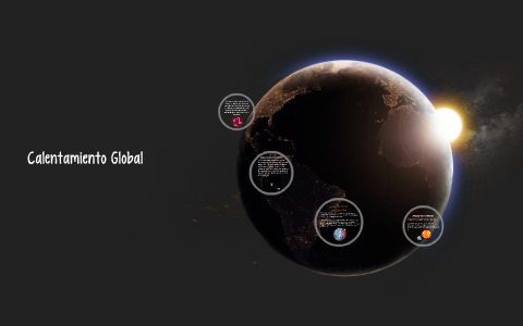 Calentamiento Global by Valeria Gil on Prezi